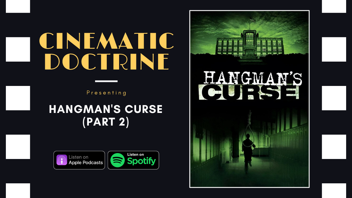 Hangman's Curse (Part 2): Melanie Dejesus and the Official Hangman's Curse  Devotional – Cinematic Doctrine