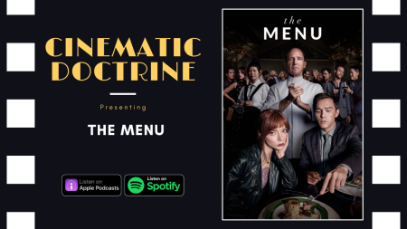 the menu review on christian movie podcast cinematic doctrine popcorn theology