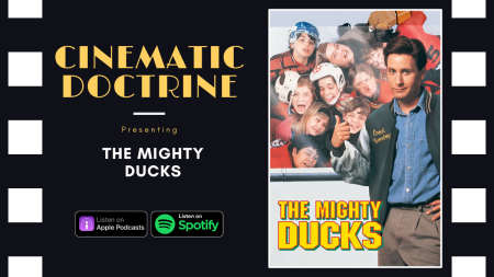 The Mighty Ducks review on Christian Movie Podcast Cinematic Doctrine